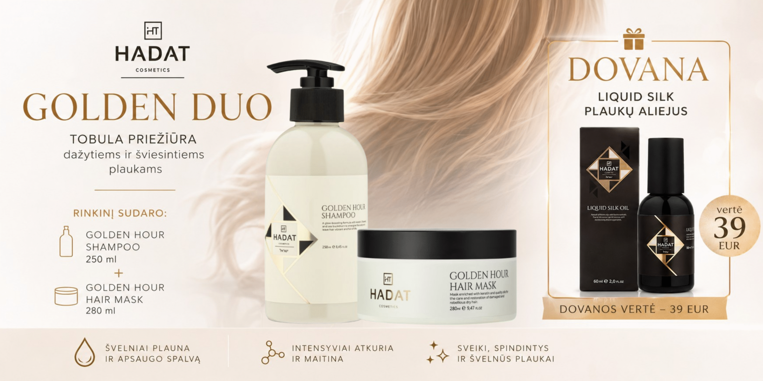 golden duo - shopcosmoprof.com Hadat Golden Duo cosmetics banner featuring Golden Hour Shampoo bottle, Hair Mask jar, and Dovana Liquid Silk Oil set against a pale beige background with gold branding text: GOLDEN DUO and TOBULA PRIEŽIŪRA.